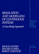 Simulation and modelling of Continuous Systems, A Case Study Approach