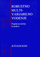 Robustno multivariabilno vodenje, Pogled na teorijo in prakso